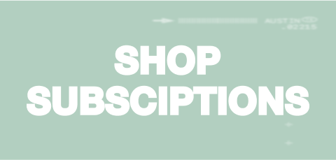 SHOP SUBSCRIPTIONS