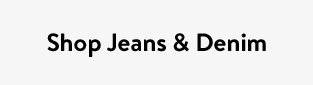Shop Jeans & Denim