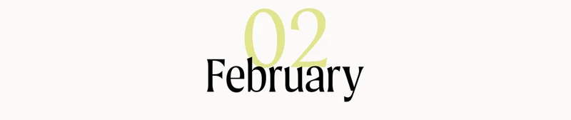 02 February