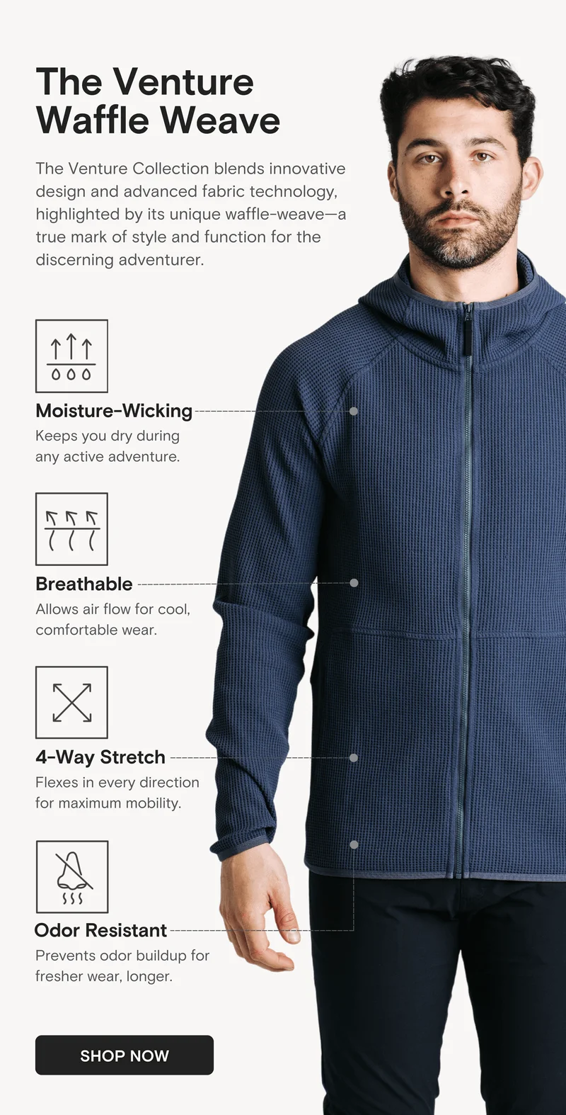 The Venture Waffle Weave: The Venture Collection blends innovative design and advanced fabric technology, highlighted by its unique waffle-weave—a true mark of style and function for the discerning adventurer.