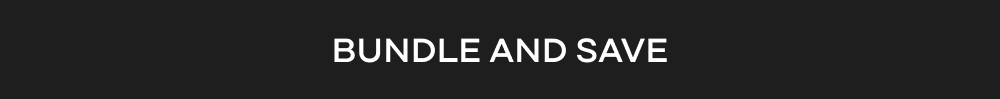 BUNDLE & SAVE