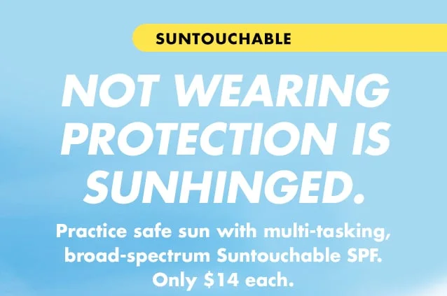 Not wearing protection is Sunhinged
