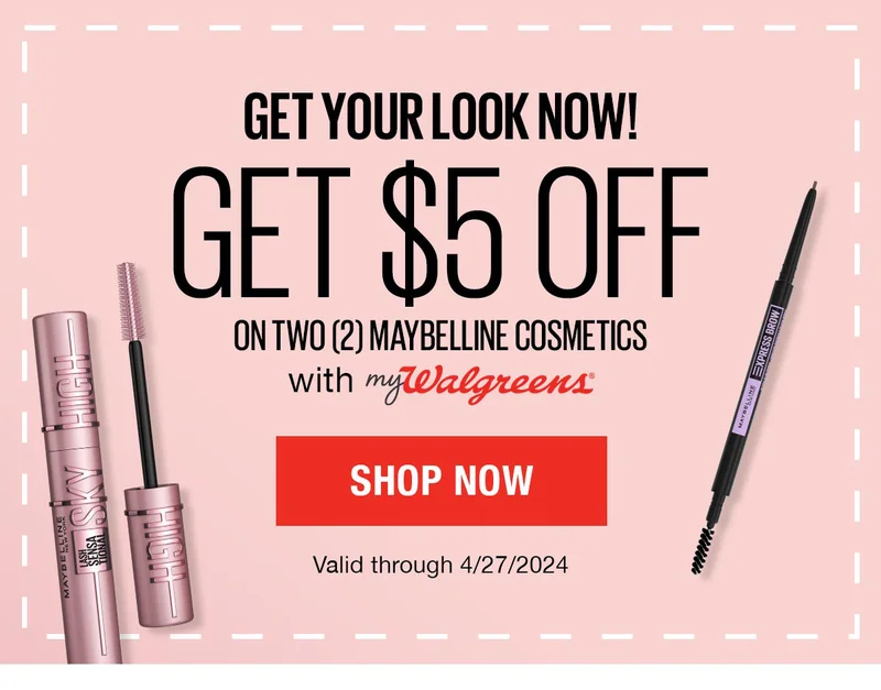 Get Your Look Now! Get $5 Off on Two (2) Maybelline Cosmetics with MyWalgreens