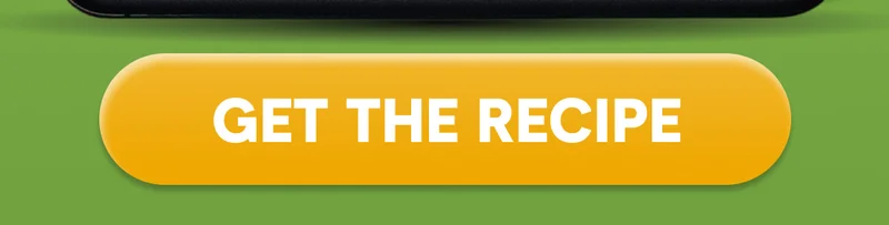 GET THE RECIPE
