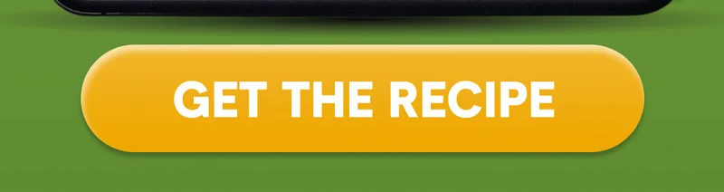 GET THE RECIPE