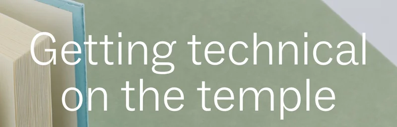 Getting technical on the temple