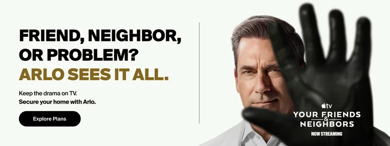 Friend, Neighbor, or Problem? Arlo sees it all. Keep the drama on TV. Secure your home with Arlo. Explore plans. Apple TV. Your Friends and Neighbors. Now streaming.