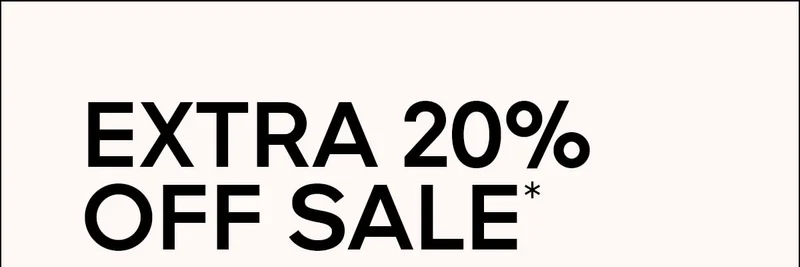 EXTRA 20% OFF SALE*