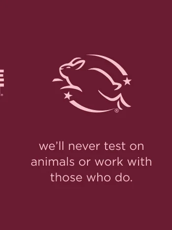 we'll never test on animals or work with those who do.