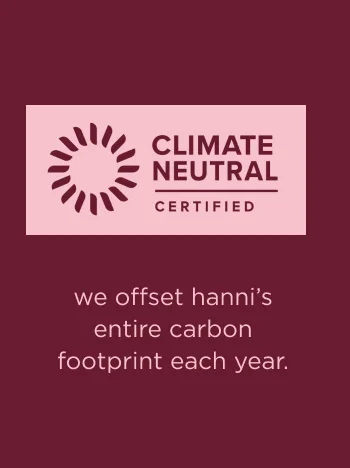 we offset hanni's entire carbon footprint each year.