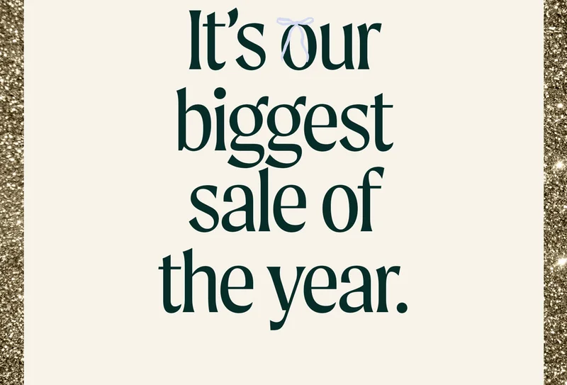 It's Our Biggest Sale of the Year