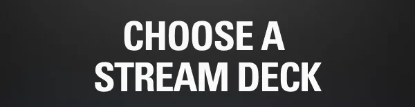 Choose a Stream Deck