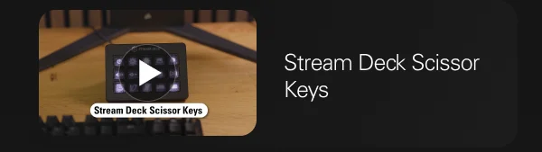 Stream Deck Scissor Keys