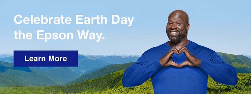 Celebrate Earth Day the Epson Way. Learn More .