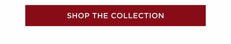 Shop The Collection
