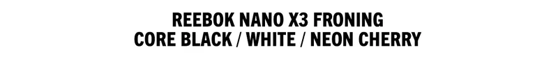 Reebok Nano X3 Froning