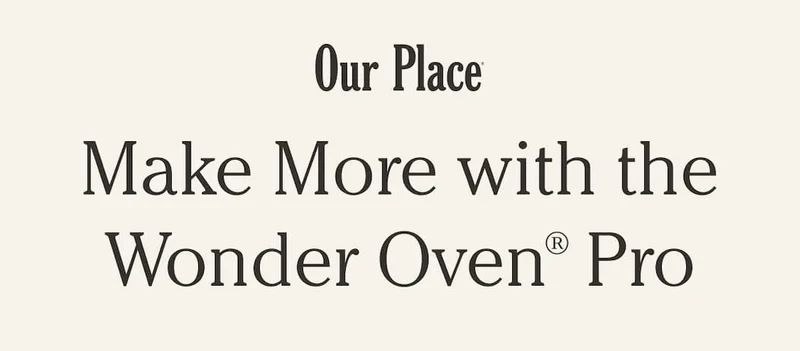 Our Place | Make More with the Wonder Oven Pro