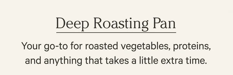 Your go-to for roasted vegetables, proteins, and anything that takes a little extra time.