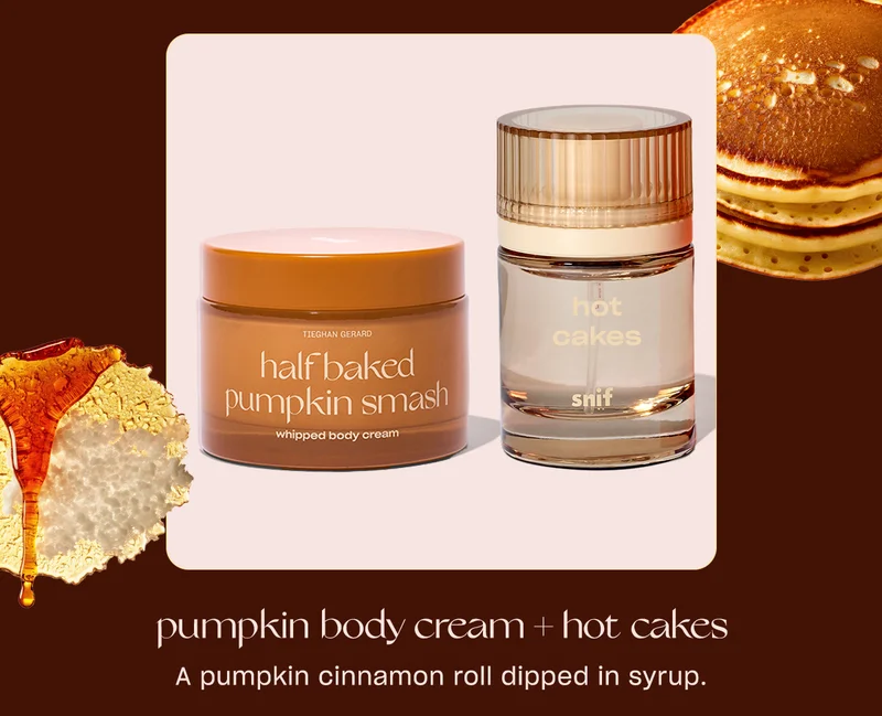 pumpkin smash body cream + hot cakes. A pumpkin cinnamon roll dipped in syrup.
