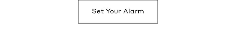 Set Your Alarm