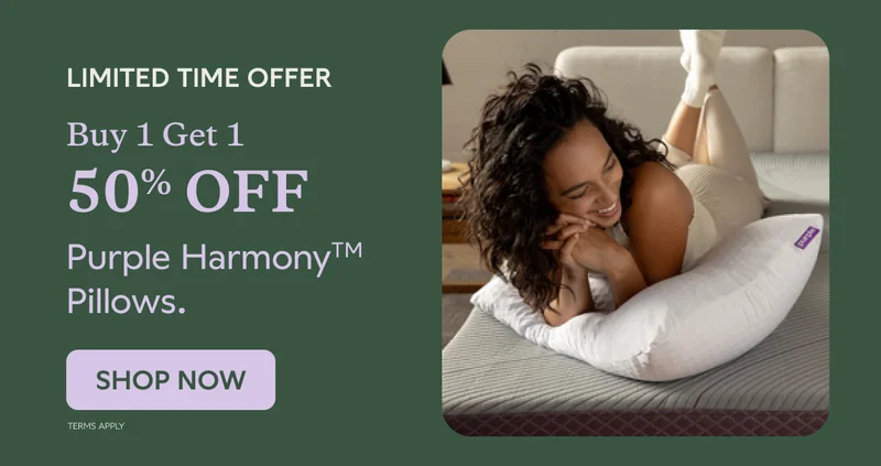 LIMITED TIME OFFER. Buy 1 Get 1 50% OFF Purple Harmony ™ Pillows. SHOP NOW