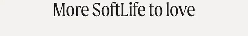 More SoftLife to love