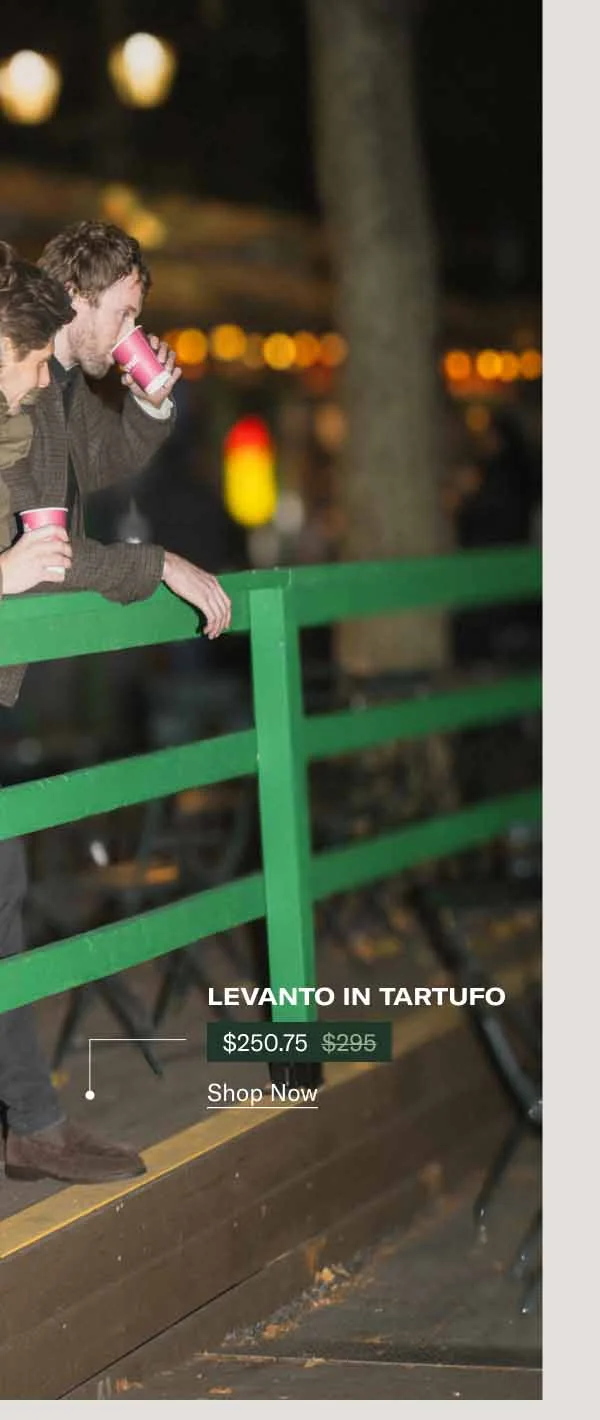 Levanto in Tartufo. Shop Now
