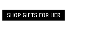 Gifts For Her