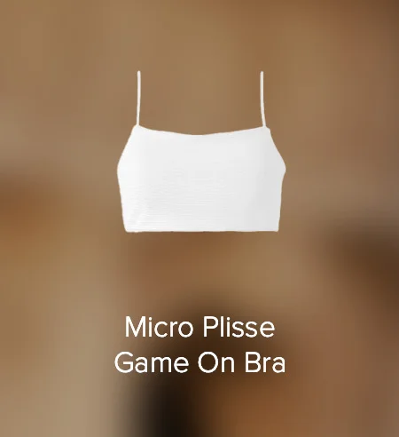 Micro Plisse Game On Bra