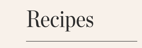Recipes