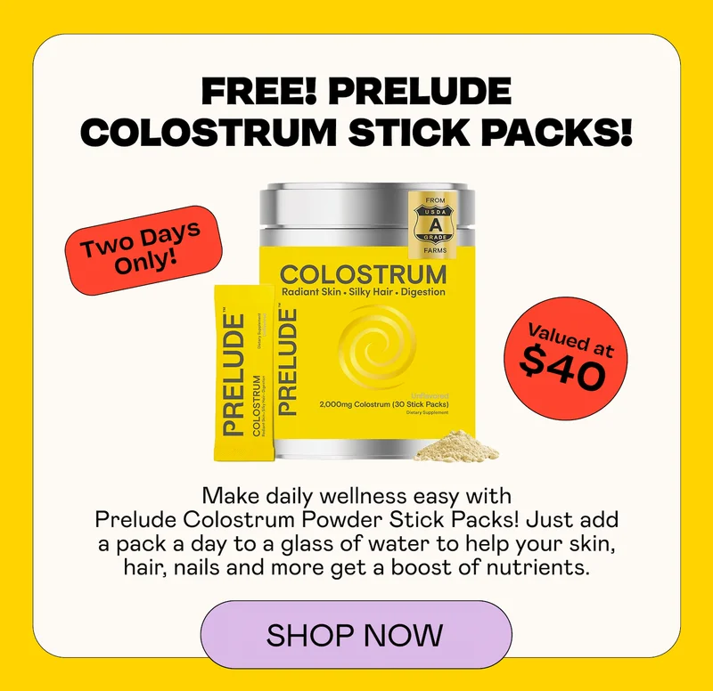 FREE! Prelude Colostrum Stick Packs!