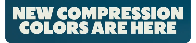 NEW COMPRESSION COLORS ARE HERE