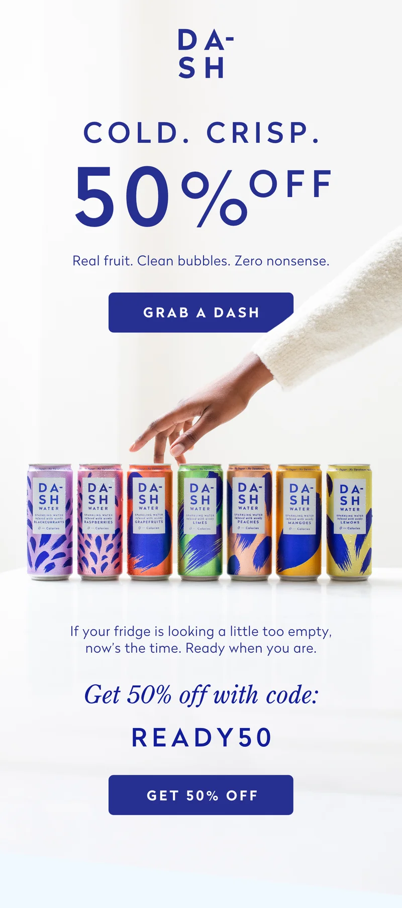 50% OFF. Grab a DASH