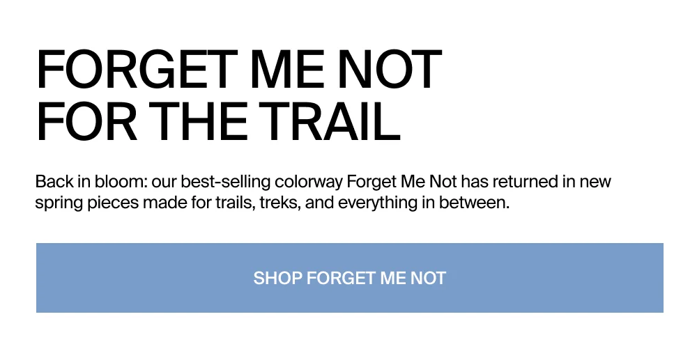 Forget Me Not, For The Trail