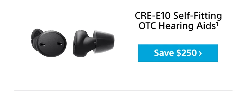 CRE-E10 Self-Fitting OTC Hearing Aids1 Save $250