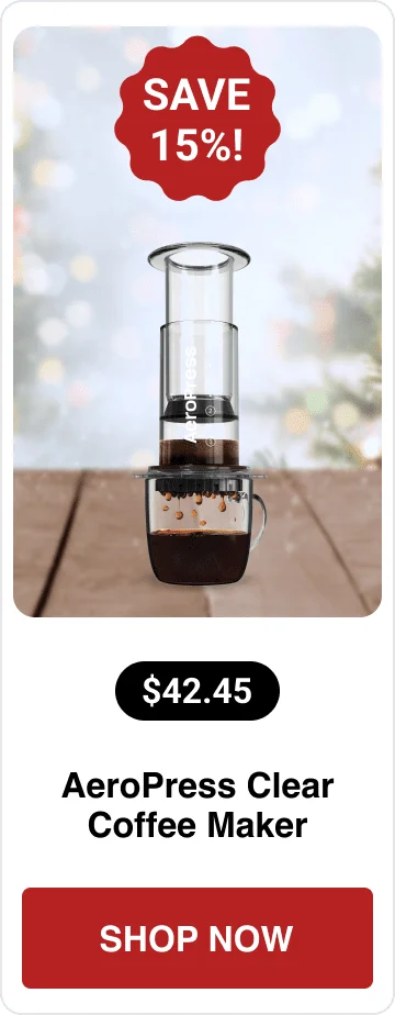 AeroPress Clear Coffee Maker -  $42.45 - SHOP NOW