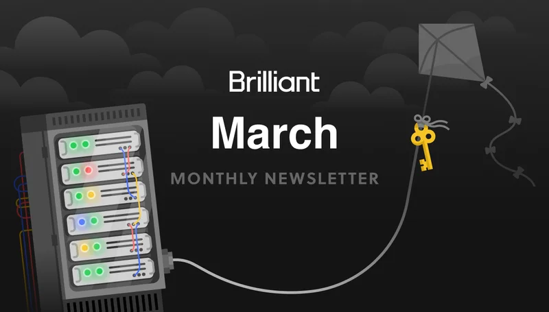 Brilliant March Newsletter