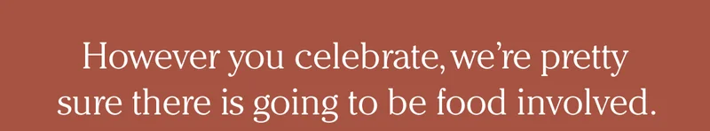 However you celebrate, we’re pretty sure there is going to be food involved. Prepare your feast with better cookware that’s better for you.