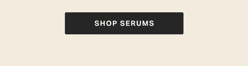 SHOP SERUMS
