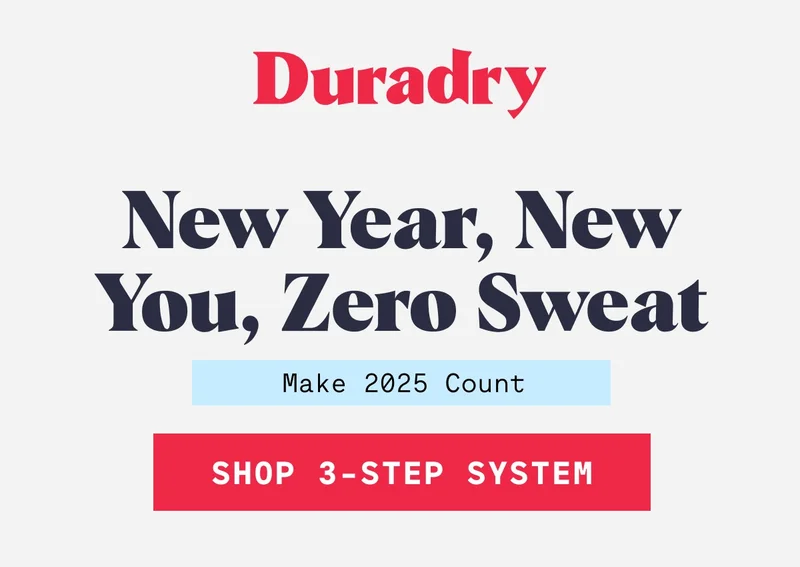 Duradry New Year, New You, Zero Sweat Make 2025 Count Shop 3-Step System