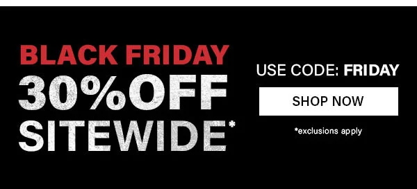 Black Friday 30% Off sitewide