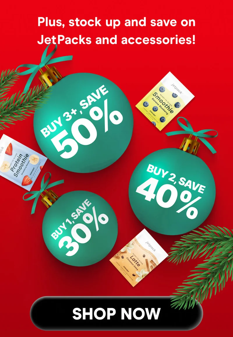 Plus, stock up and save on JetPacks and accessories!  Buy 1, Save 30% Buy 2, Save 40% Buy 3+, Save 50%
