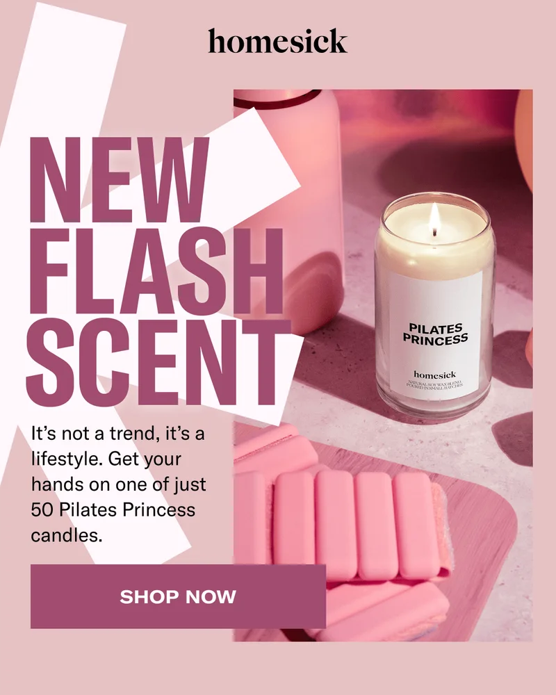 Homesick | New Flash Scent | It's not a trend, it's a lifestyle. Get your hands on one of just 50 Pilates Princess candles. | Shop Now