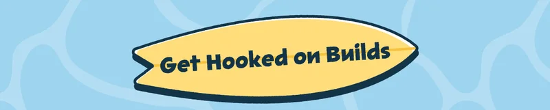 Get Hooked on Builds