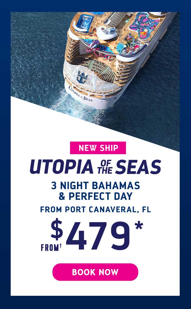 UTOPIA OF THE SEAS - 3 NIGHT BAHAMAS & PERFECT DAY