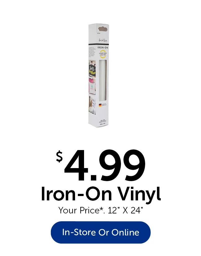 $4.99 Iron-On Vinyl - Your Price*
