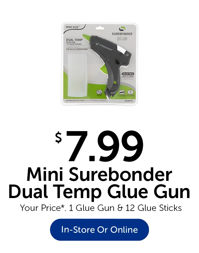 $7.99 Mini Surebonder Dual Temp Glue Gun - Your Price*