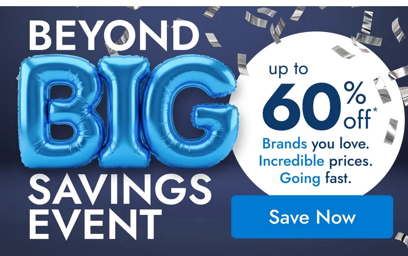 Shop the Beyond Big Savings Event