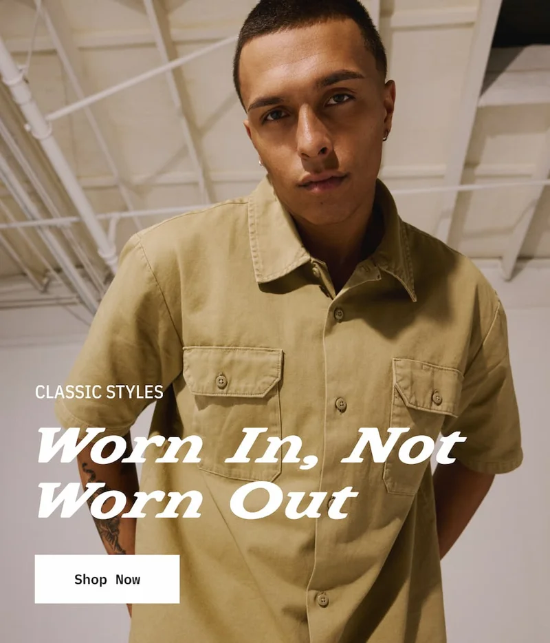 Worn In, Not Worn Out. Shop Now.