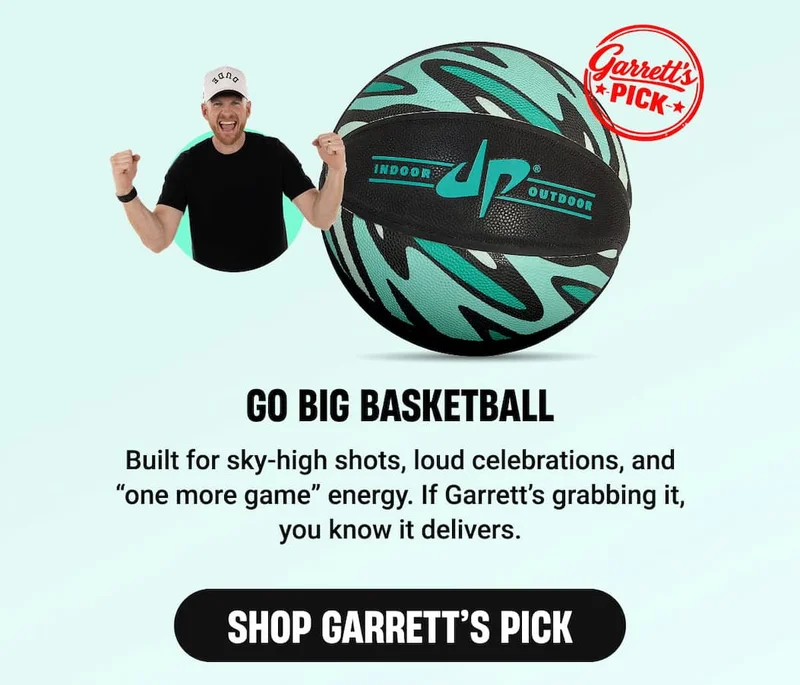 Go Big Basketball | Built for sky-high shots, loud celebrations, and “one more game” energy. If Garrett’s grabbing it, you know it delivers. -  Shop Garrett’s Pick